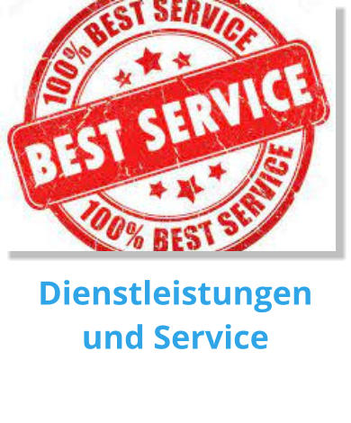Dienstleistungen und Service